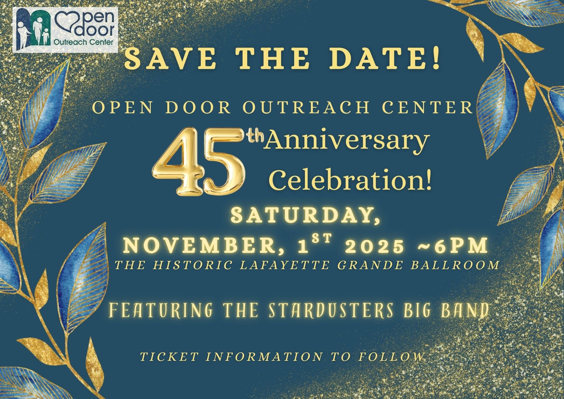 SAVE THE DATE Open Door Outreach Center 45th Anniversary Celebration Saturday November 1, 2025
